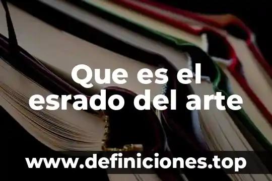 Que es el esrado del arte