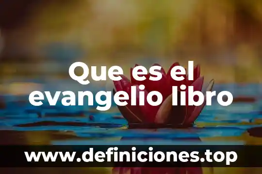 Que es un mito sacado de un libro 5 Que es el evangelio libro