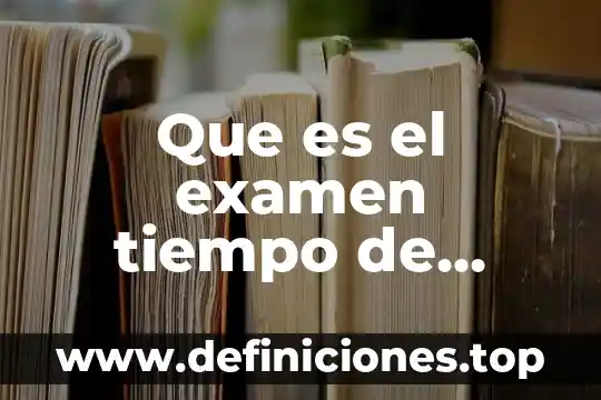Que es el examen tiempo de coagulación