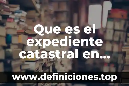 Que es el expediente catastral en recibo de agua monterrey