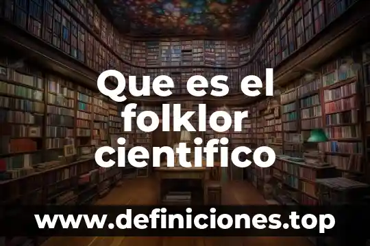 Que es geotecnologiasarticulo cientifico 8 Que es el folklor cientifico