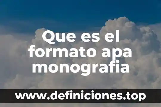 Que es autor apa 4 Que es el formato apa monografia