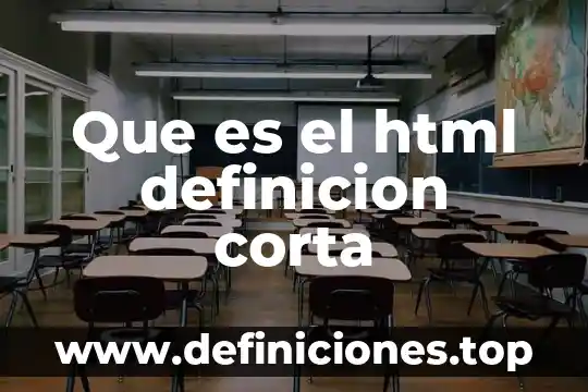 Que es el html definicion corta