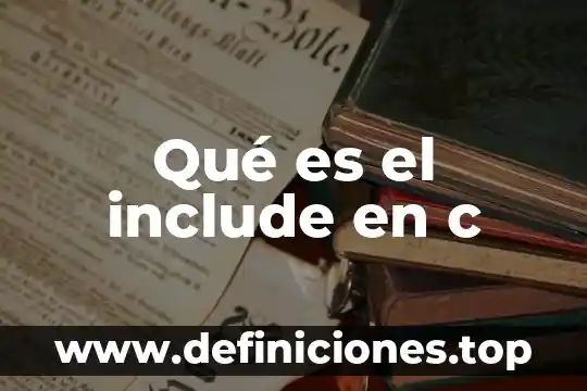 Para que es madecassol c 5 Qué es el include en c