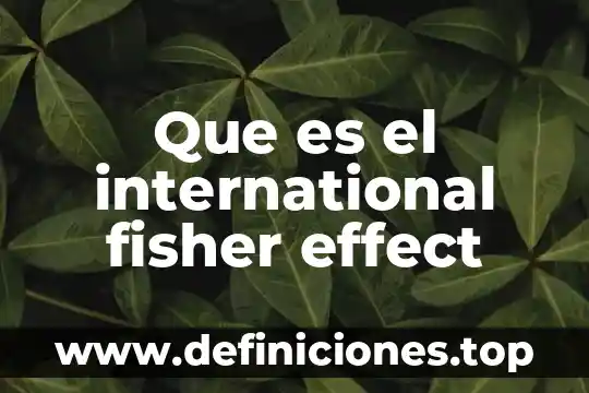 Que es una forma volumetrica 6 Que es el international fisher effect