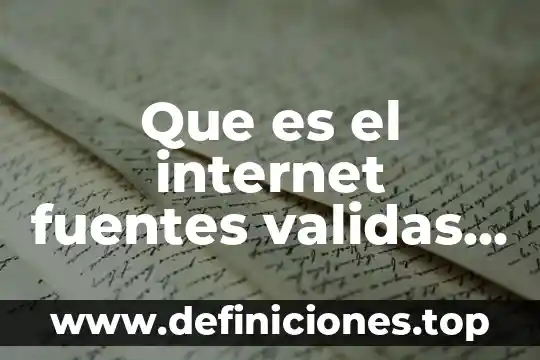Que es espacio habitacional en diversas fuentes 4 Que es el internet fuentes validas por la unam