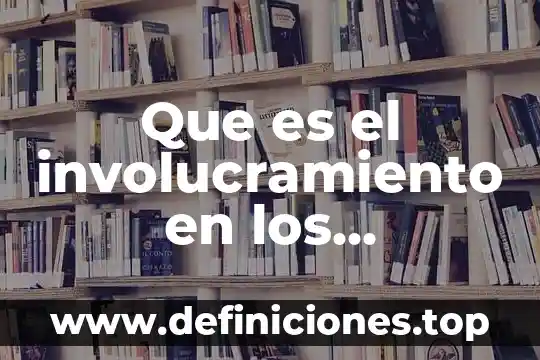 Que es el estatuto de los trabajadores de la educacion 4 Que es el involucramiento en los trabajadores