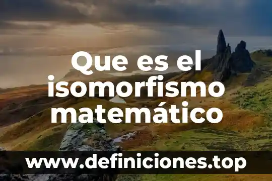 Qué es un acertijo matemático ejemplo 4 Que es el isomorfismo matemático