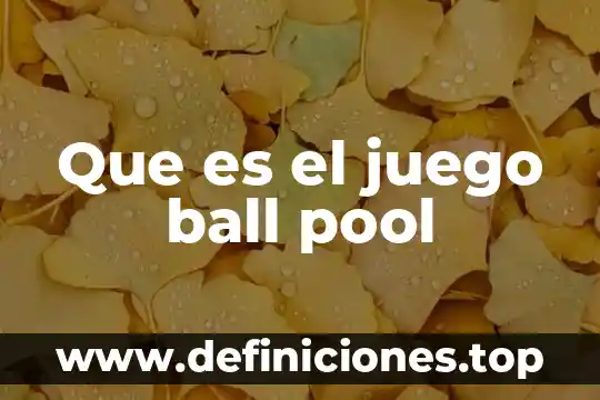 Que es la beta en un juego 3 Que es el juego ball pool