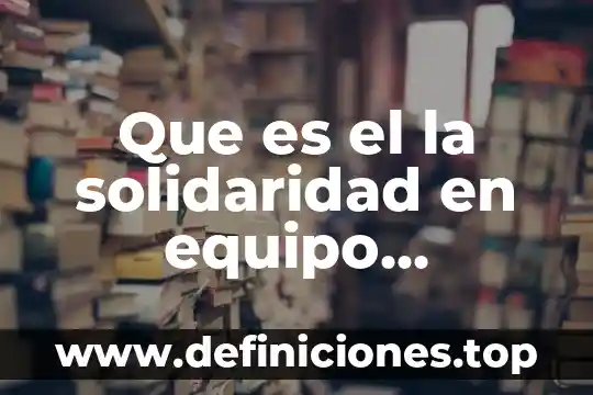 Que es el baile salsa origen animado 3 Que es el la solidaridad en equipo animado