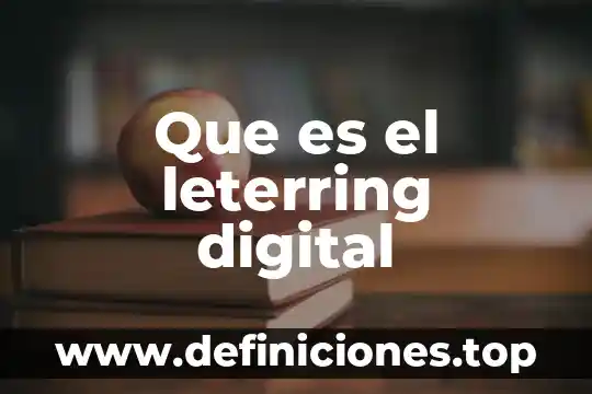 Compuerta digital que es 3 Que es el leterring digital
