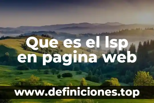 Que es la busqueda avanzada en un pagina web 4 Que es el lsp en pagina web