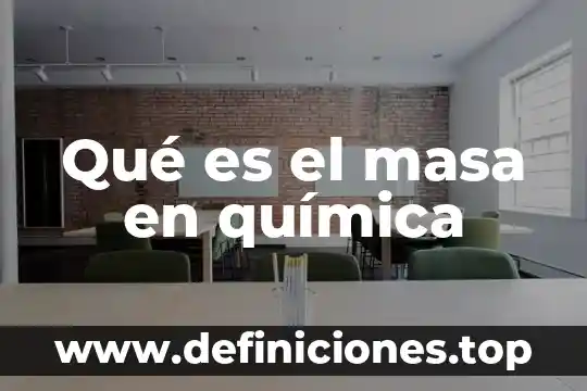 Que es escayola en quimica 5 Qué es el masa en química