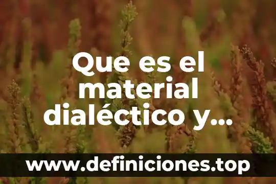 Que es el materialismo dialectico segun carlos marx y engels 7 Que es el material dialéctico y materialismo historico-carlos mary