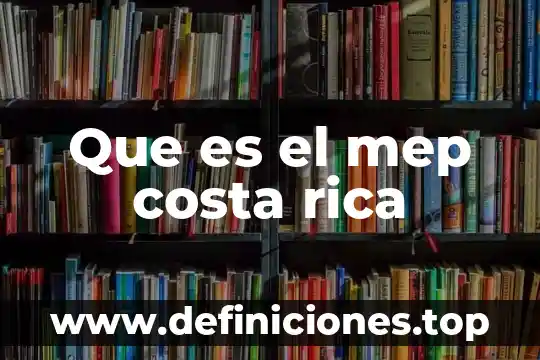 Gráfica rica que es 5 Que es el mep costa rica