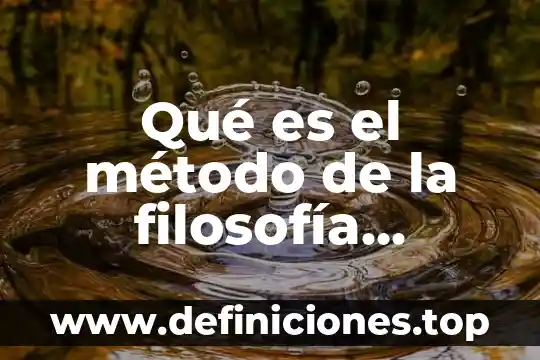 Qué es el método de la filosofía natural