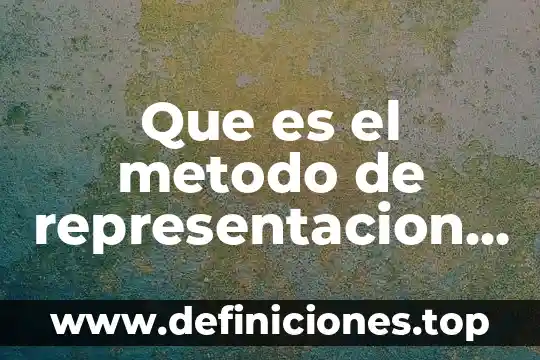 Que es el analisis de representación algebraicas y tabulares 6 Que es el metodo de representacion operativa