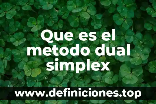 Información sobre qué es el diabetes 7 Que es el metodo dual simplex