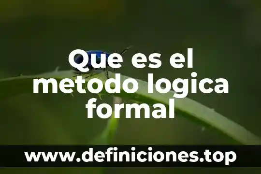 Que es una contradicción en lógica 5 Que es el metodo logica formal