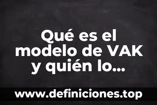 Qué es la educación laica que propuso Adela Zamudio 4 Qué es el modelo de VAK y quién lo propuso