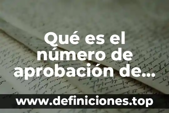 Qué es el número de aprobación de un CFDI