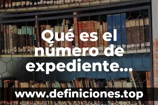 Un dibujo de los novísimos número cuatro que es gloria 4 Qué es el número de expediente UNAM
