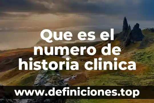 Qué es número de muestra 7 Que es el numero de historia clinica