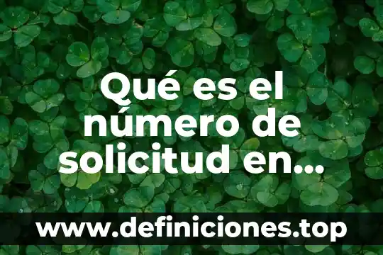 Qué es el número de ots 8 Qué es el número de solicitud en Anses