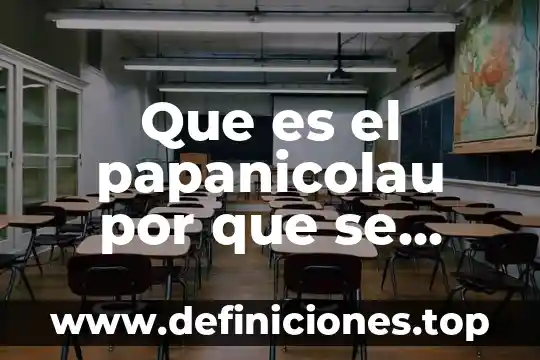 Qué es el sentido numérico y cómo se desarrolla 6 Que es el papanicolau por que se desarrolla