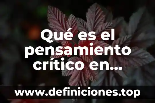 Que es la linea de pensamiento de diego rivera 8 Qué es el pensamiento crítico en lógica
