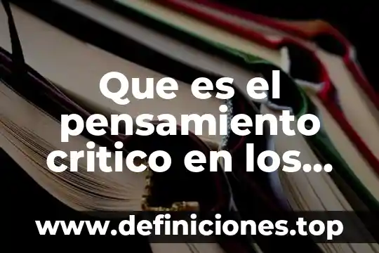 Que es un proposito de proyecto 7 Que es el pensamiento critico en los estudiantes de primaria