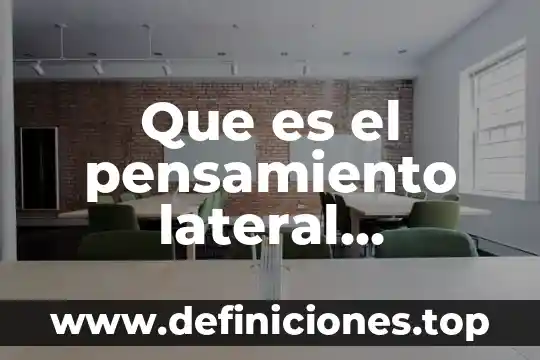 Que es el pensamiento lateral matematico