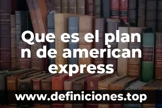 Qué es el plan to inventory SAP 4 Que es el plan n de american express