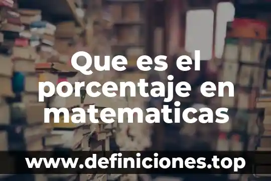 Que es teoria de la configuracion porcentaje de masa 3 Que es el porcentaje en matematicas