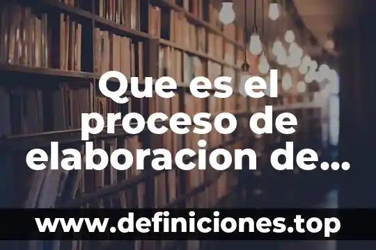Que es un producto artesanal y como se elabora 3 Que es el proceso de elaboracion de un producto mineral