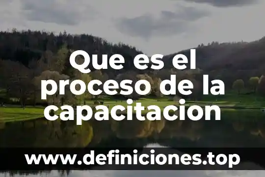 Que es poseer a una persona 4 Que es el proceso de la capacitacion