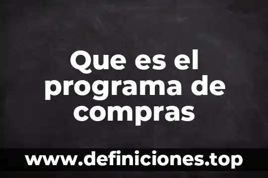 Que es un programa de motivacion laboral 3 Que es el programa de compras