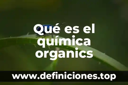 Dieliter quimica que es 3 Qué es el química organics