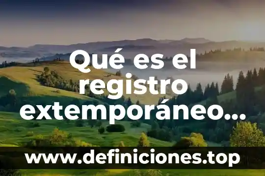 Libro mayores auxiliares que es en contabilidad 7 Qué es el registro extemporáneo de adultos mayores