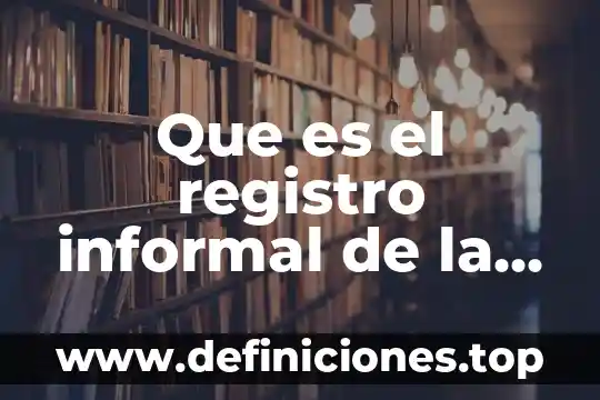 Probabilidad y estadística que es elemento de un conjunto 4 Que es el registro informal de la lengua