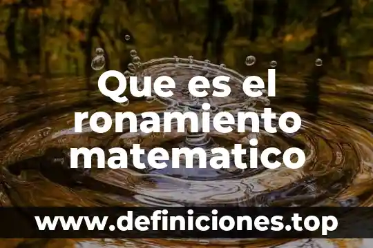 Que es operaciones productivas 7 Que es el ronamiento matematico