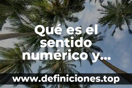 Que es creatividad y como se desarrolla 6 Qué es el sentido numérico y cómo se desarrolla