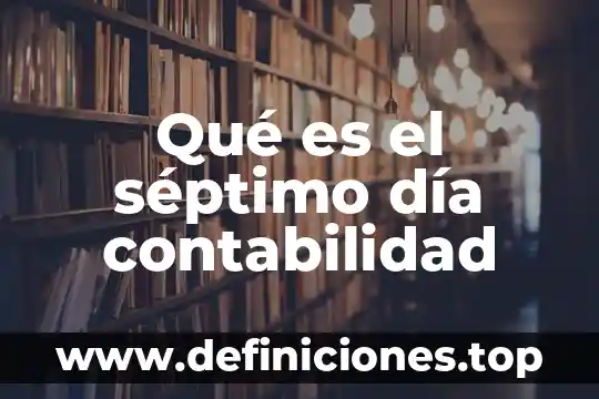 Que es mejor el sexo anal 6 Qué es el séptimo día contabilidad