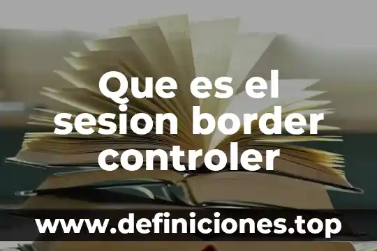 Que es vocacion musical 4 Que es el sesion border controler