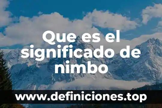 Qué es interculturales significado 4 Que es el significado de nimbo
