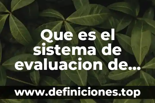 Impacto ambiental que es universidad nacional autónoma de mexico 3 Que es el sistema de evaluacion de impacto ambiental