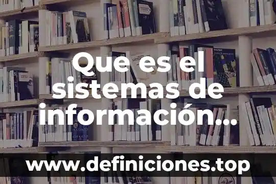 Que es el sistemas de información geografico