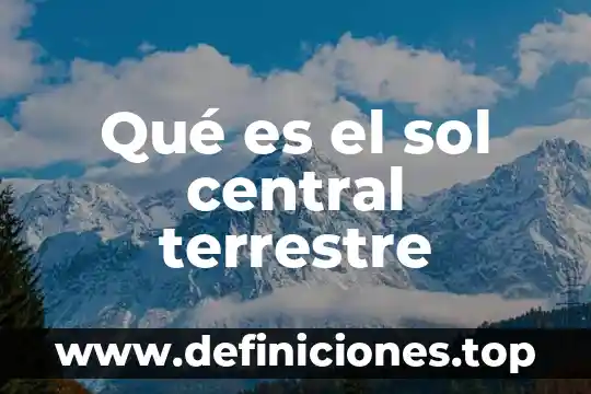 Qué es mejor anteojos fotosensibles o anteojos de sol 5 Qué es el sol central terrestre