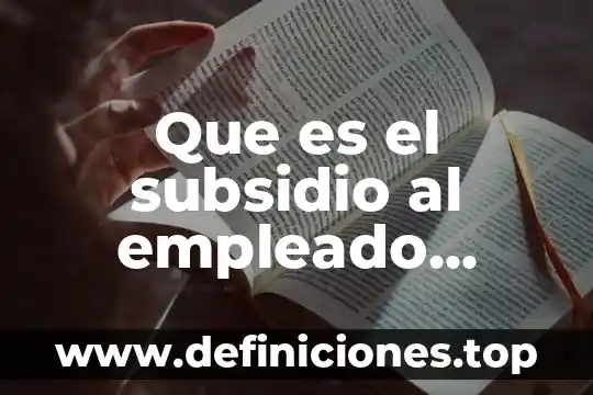 Qué es antropometría y cómo se aplica 4 Que es el subsidio al empleado como se aplica