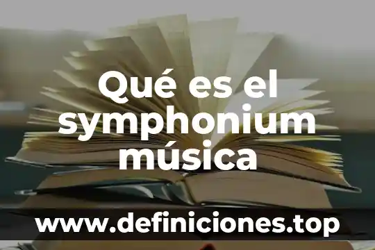 Que es ascendente y descendente en musica 3 Qué es el symphonium música